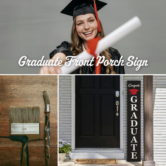 Porch Graduate Sign Workshop