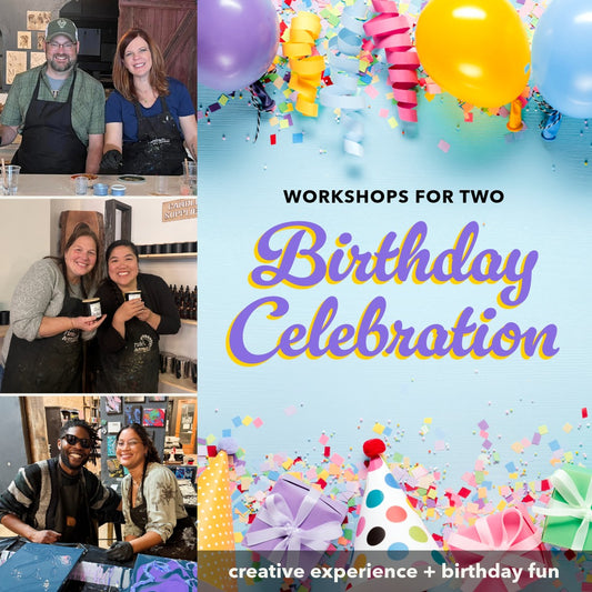Workshops for Two: Birthday Celebration