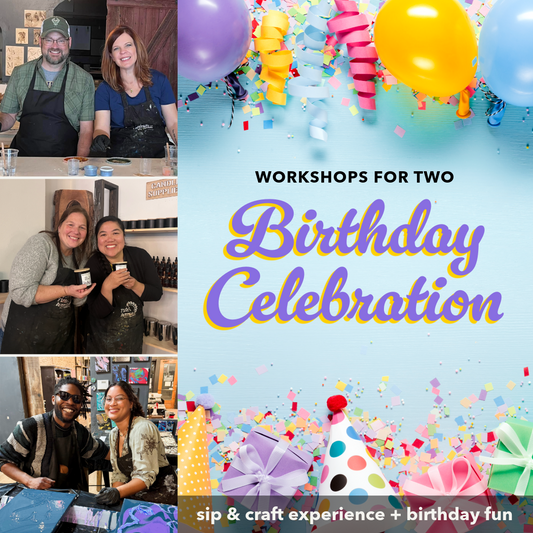 Workshops for Two: Birthday Celebration