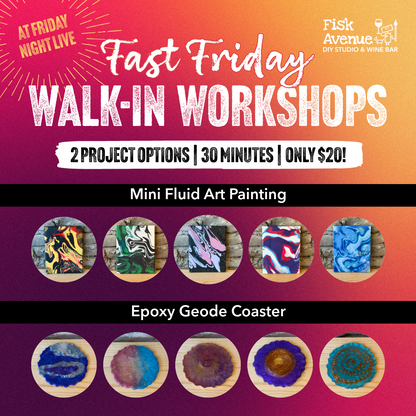 Fast Friday Walk-In Workshops